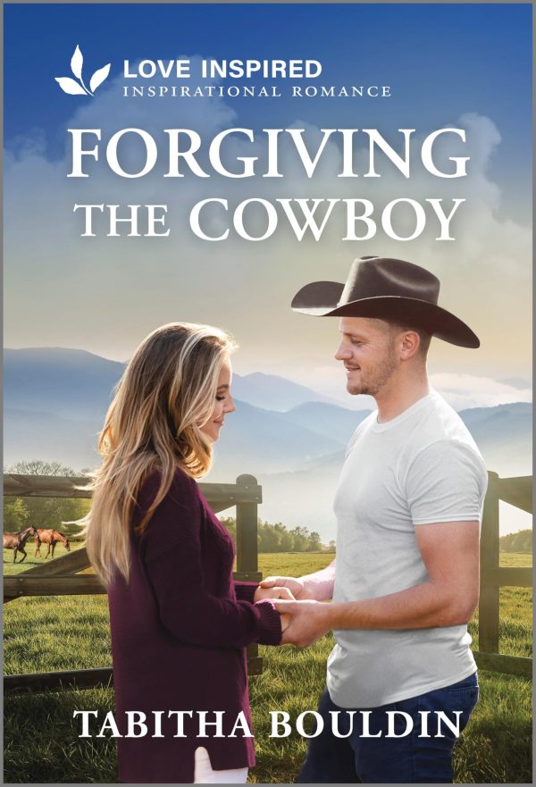 Forgiving the Cowboy: An Uplifting Inspirational Romance (Love Inspired) [Mass Market Paperback] Bouldin, Tabitha