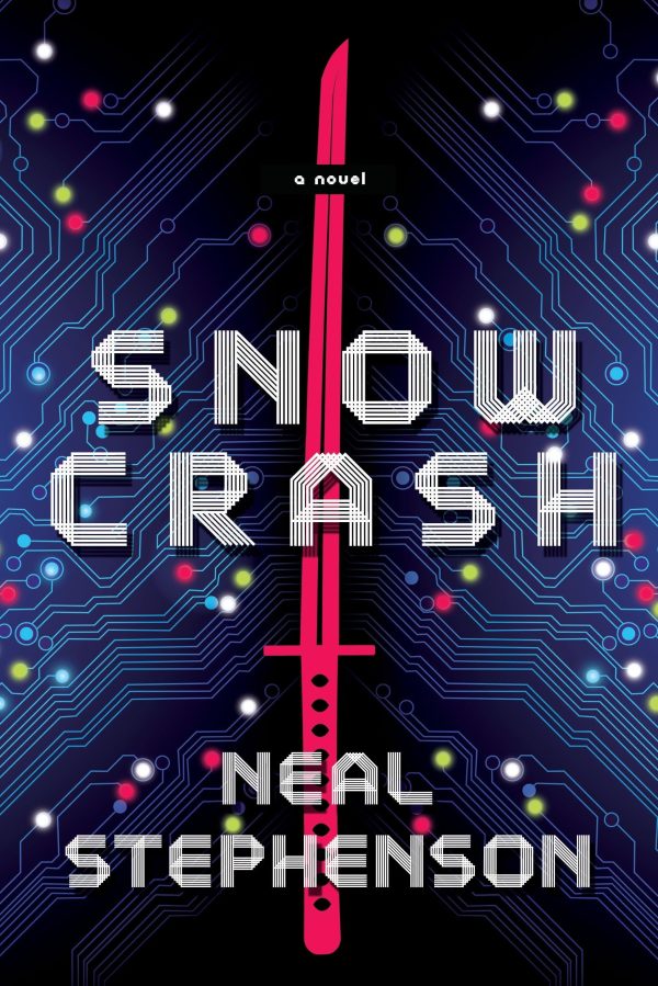 Snow Crash: A Novel [Paperback] Stephenson, Neal