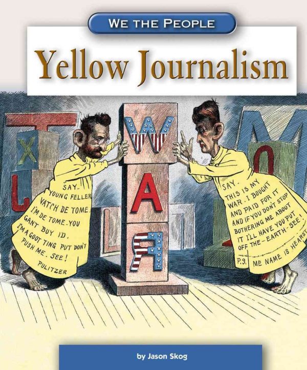 Yellow Journalism (We the People) Skog, Jason