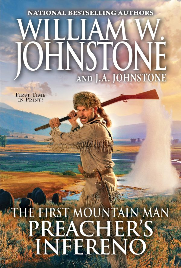 Preacher's Inferno (Preacher/First Mountain Man) [Paperback] Johnstone, William W. and Johnstone, J.A.