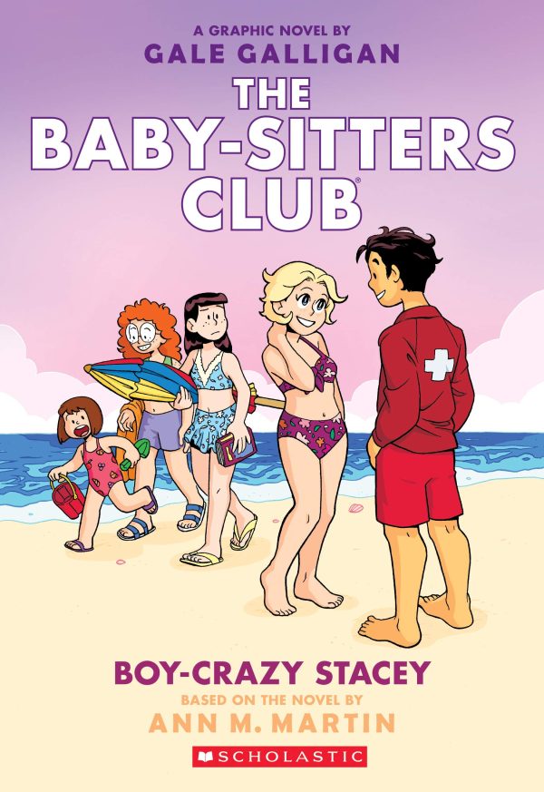 Boy-Crazy Stacey: A Graphic Novel (The Baby-Sitters Club #7) (7) (The Baby-Sitters Club Graphix) Martin, Ann M. and Galligan, Gale