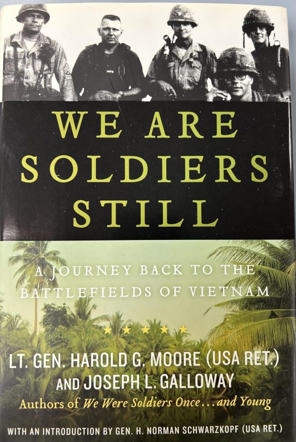 We Are Soldiers Still: A Journey Back to the Battlefields of Vietnam Moore, Harold G. and Galloway, Joseph L.