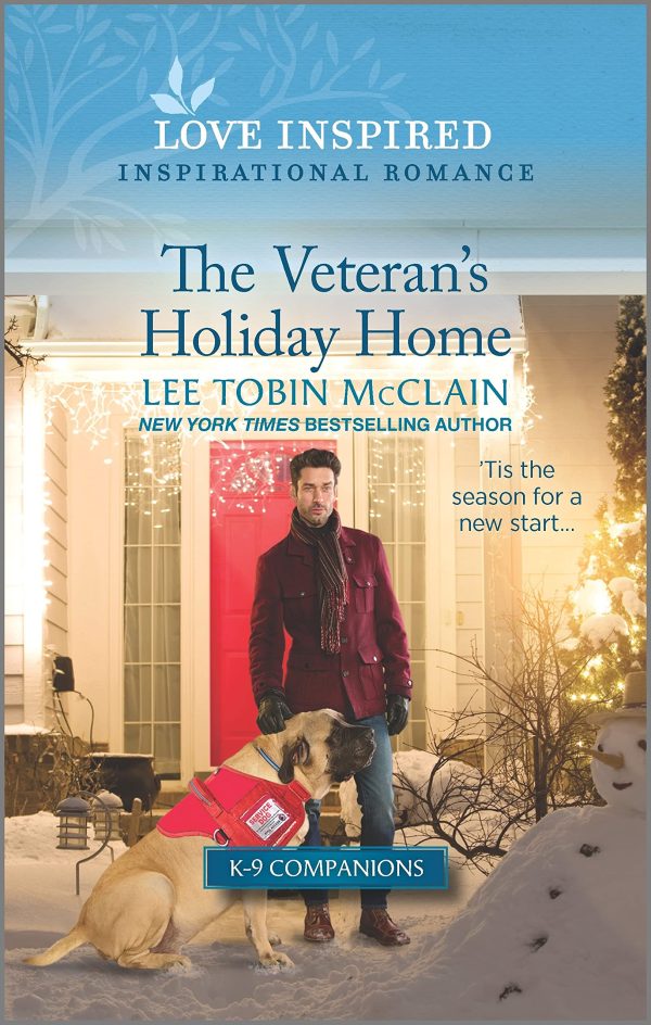 The Veteran's Holiday Home: An Uplifting Inspirational Romance (K-9 Companions, 10) McClain, Lee Tobin