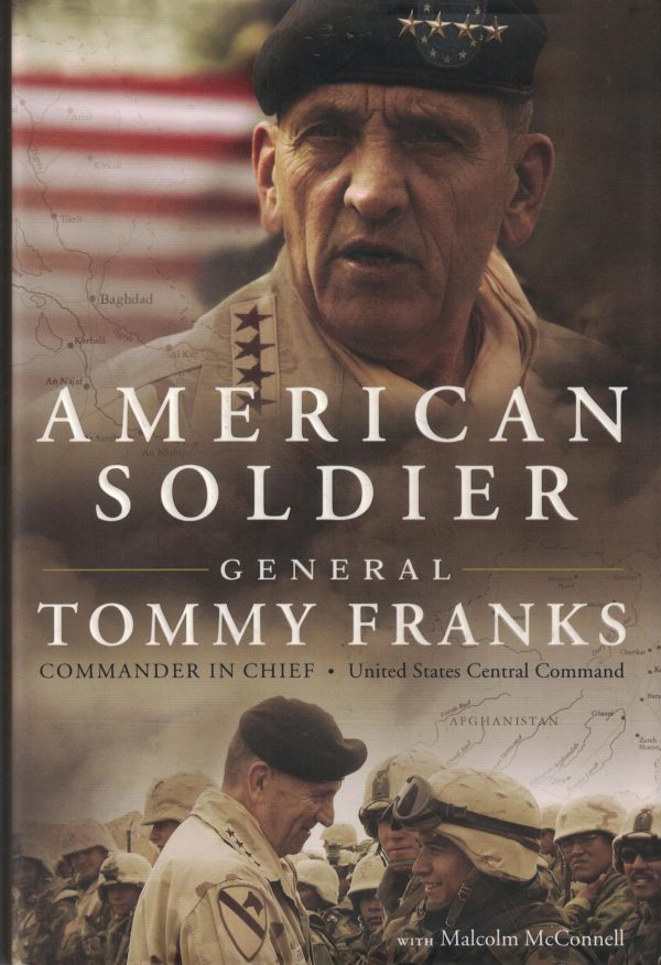 American Soldier Tommy Franks and Malcolm McConnell