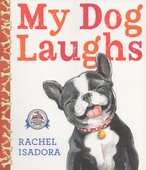 My Dog Laughs [Perfect Paperback] Rachel Isadora