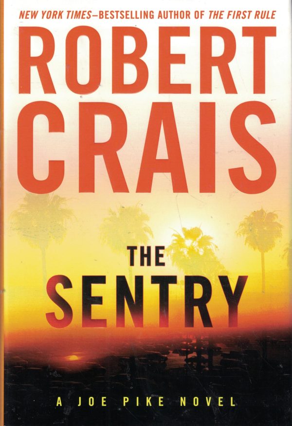 The Sentry (Joe Pike) [Hardcover] Crais, Robert