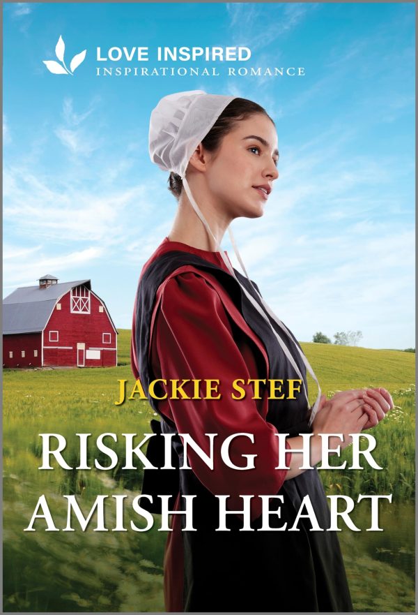 Risking Her Amish Heart: An Uplifting Inspirational Romance (Bird-in-Hand Brides, 2) [Mass Market Paperback] Stef, Jackie