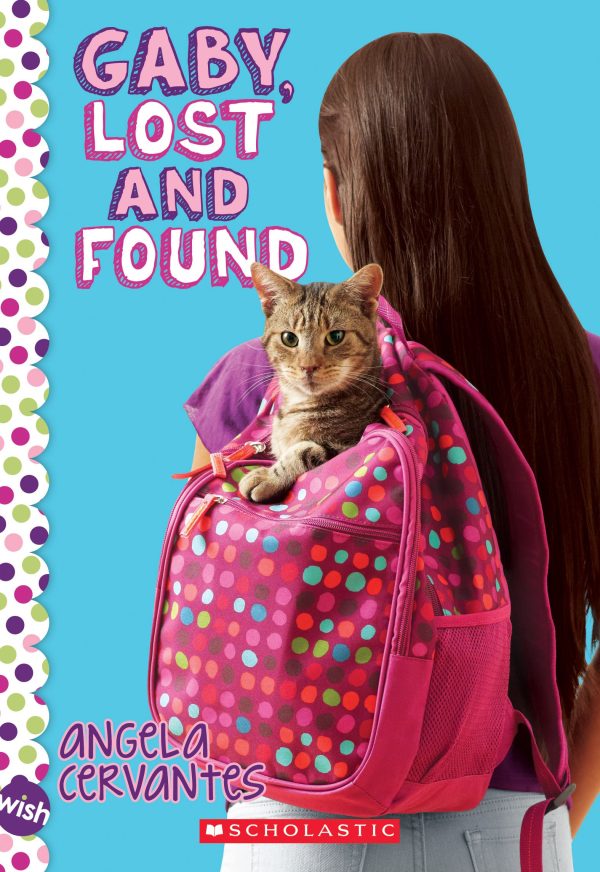 Gaby, Lost and Found: A Wish Novel [Paperback] Cervantes, Angela