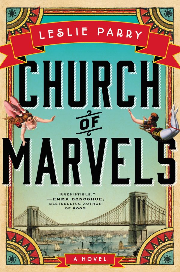 Church of Marvels: A Novel [Hardcover] Parry, Leslie