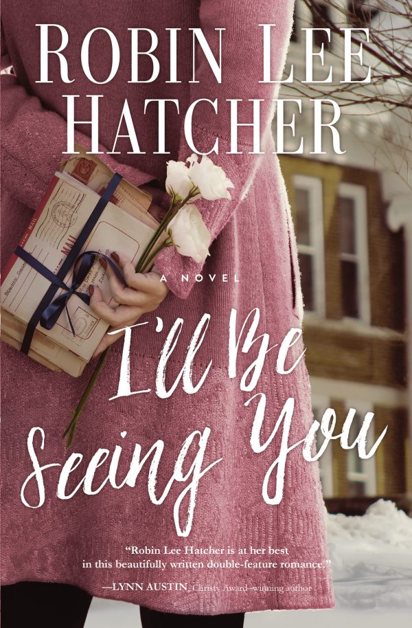 I'll Be Seeing You [Paperback] Hatcher, Robin Lee