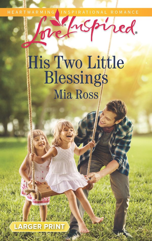 His Two Little Blessings (Liberty Creek, 3) Ross, Mia