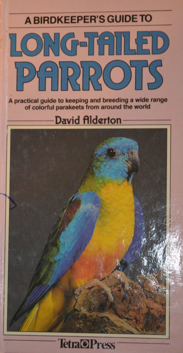 Long Tailed Parrots [Hardcover] Alderton, David