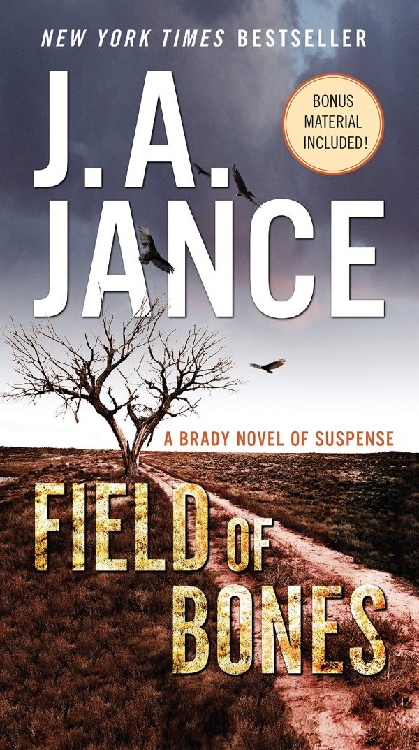 Field of Bones: A Brady Novel of Suspense (Joanna Brady Mysteries) [Mass Market Paperback] Jance, J. A