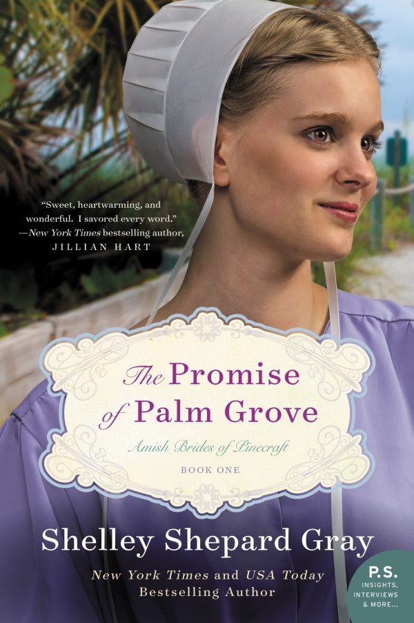 The Promise of Palm Grove: Amish Brides of Pinecraft, Book One (Amish Brides of Pinecraft, 1) [Paperback] Gray, Shelley Shepard