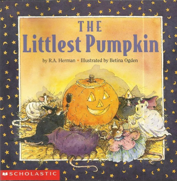 The Littlest Pumpkin Herman, R. A.; Herman, R.A. and Ogden, Betina