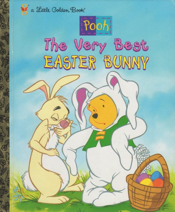 Pooh: The Very Best Easter Bunny (A Little Golden Book) Ann Baybrooks and Josie Yee