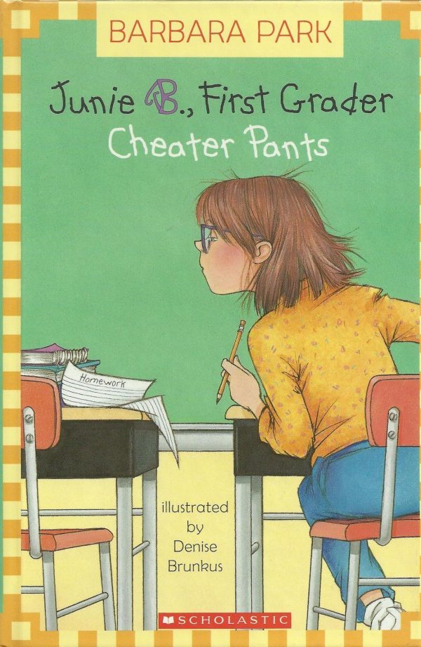 Cheater Pants (Junie B., First Grader) [Hardcover] Park, Barbara