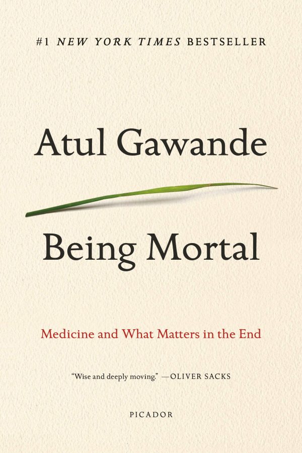 Being Mortal [Paperback] Gawande, Atul