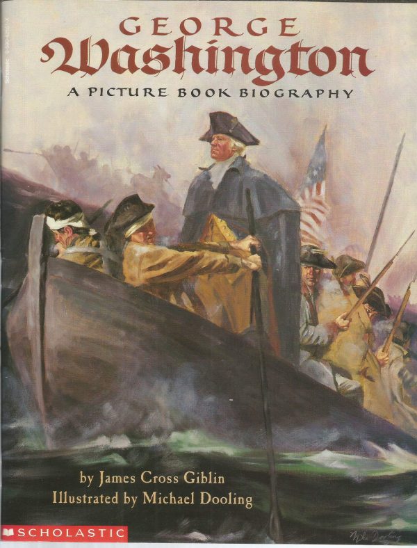 George Washington (A Picture Book Biography, Scholastic) [Paperback] James Cross Giblin and Michael Dooling