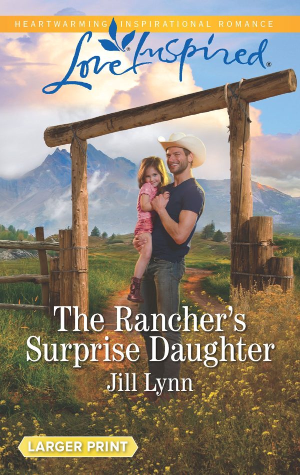 The Rancher's Surprise Daughter (Colorado Grooms, 1) Lynn, Jill