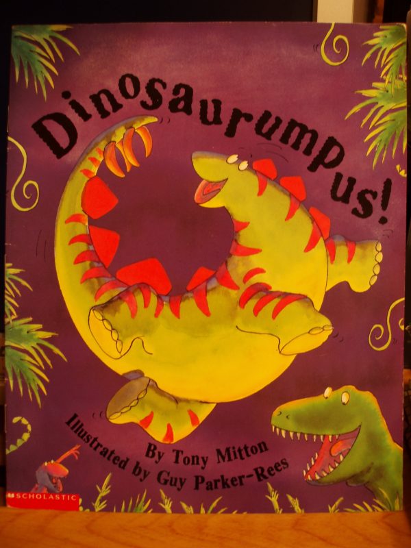 Dinosaurumpus! [Paperback] Tony Mitton and Guy Parker-Rees