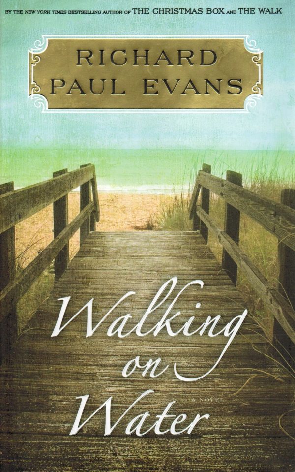 Walking on Water: A Novel (5) (The Walk Series) Evans, Richard Paul