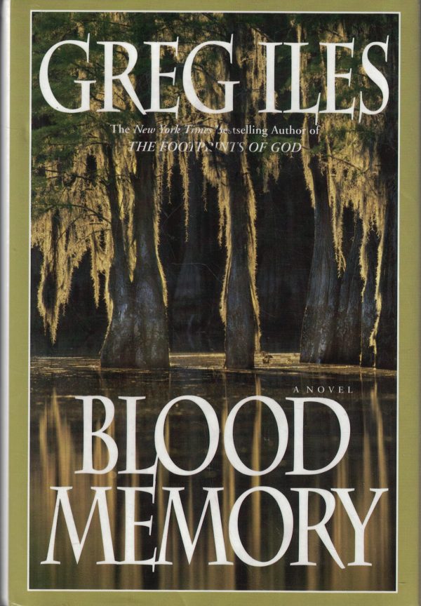 Blood Memory: A Novel Iles, Greg