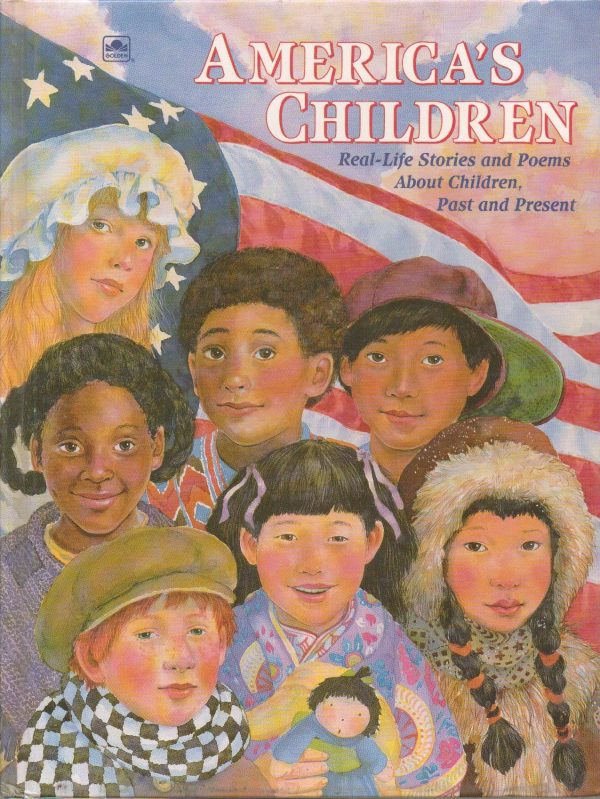 America's Children: Real-Life Stories and Poems About Children, Past and Present Etkin, Linda