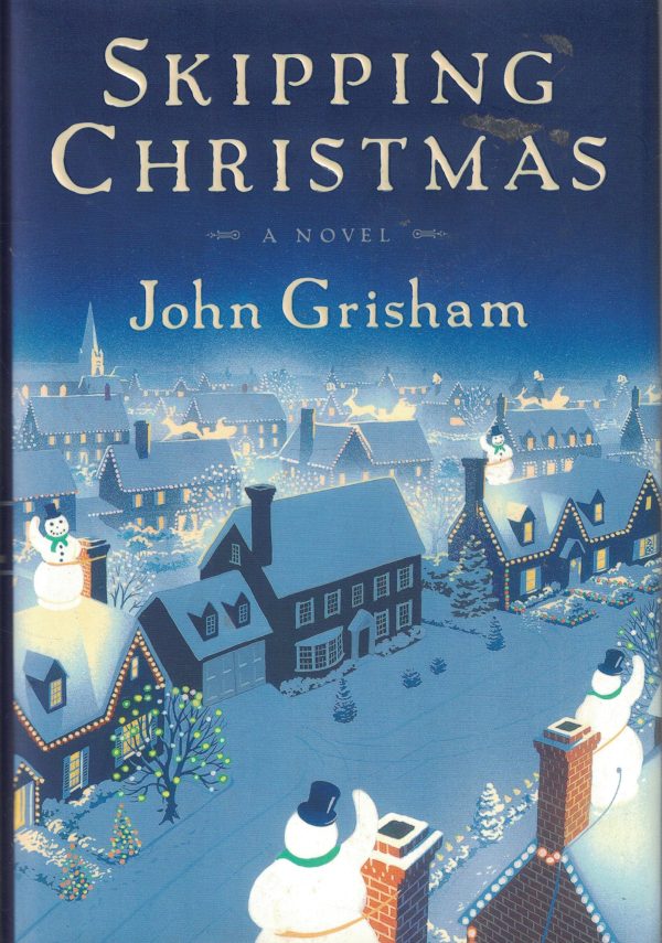 Skipping Christmas: A Novel John Grisham