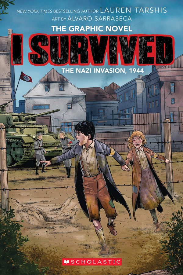 I Survived the Nazi Invasion, 1944: A Graphic Novel (I Survived Graphic Novel #3) (3) (I Survived Graphix) [Paperback] Tarshis, Lauren and Sarraseca, Álvaro