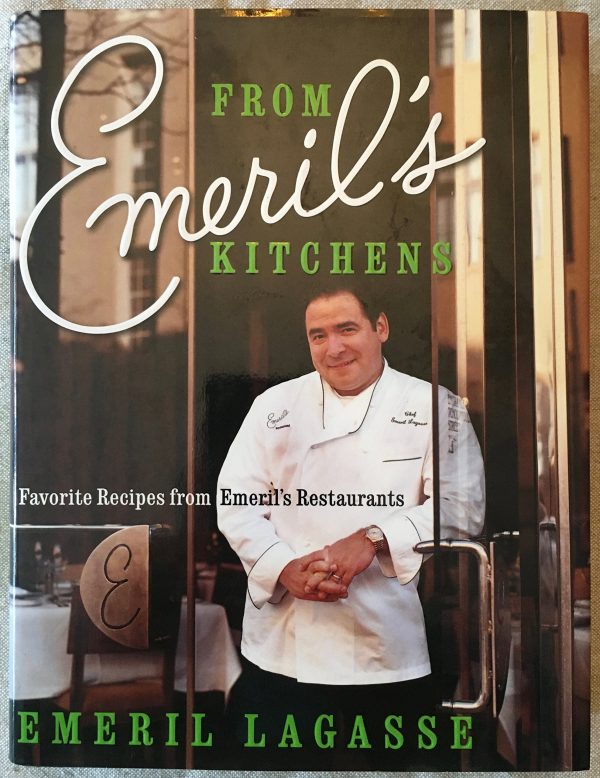 From Emeril's Kitchens: Favorite Recipes from Emeril's Restaurants [Hardcover] Lagasse, Emeril