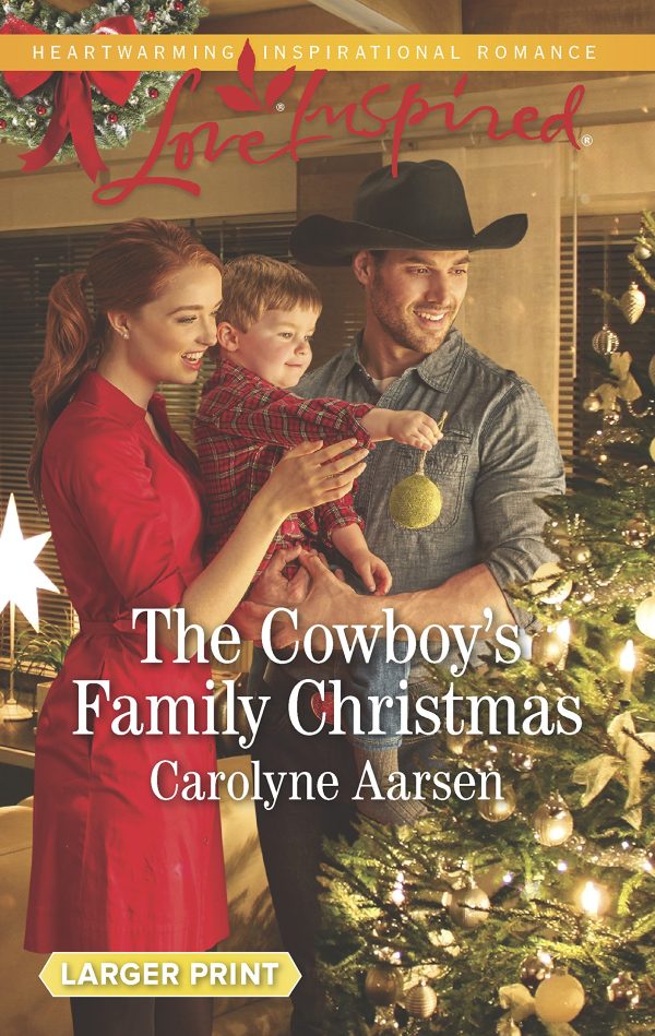 The Cowboy's Family Christmas (Cowboys of Cedar Ridge, 3) Aarsen, Carolyne