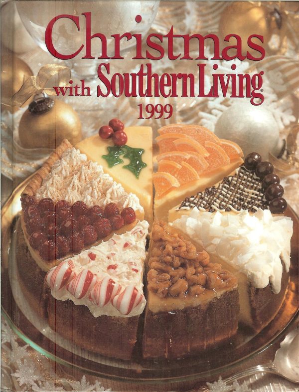 Christmas With Southern Living 1999 Brennan, Rebecca and Pickering, Whitney Wheeler