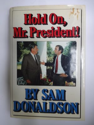 Hold On, Mr. President [Hardcover] Donaldson Jr., Sam A.