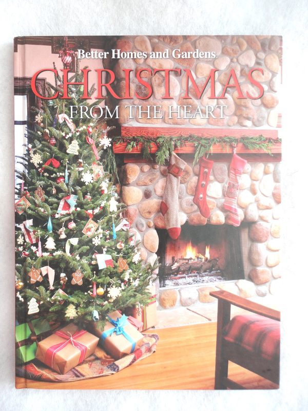 Christmas From the Heart (Better Homes and Gardens, Volume 21) [Hardcover] Editors of Better Homes and Gardens