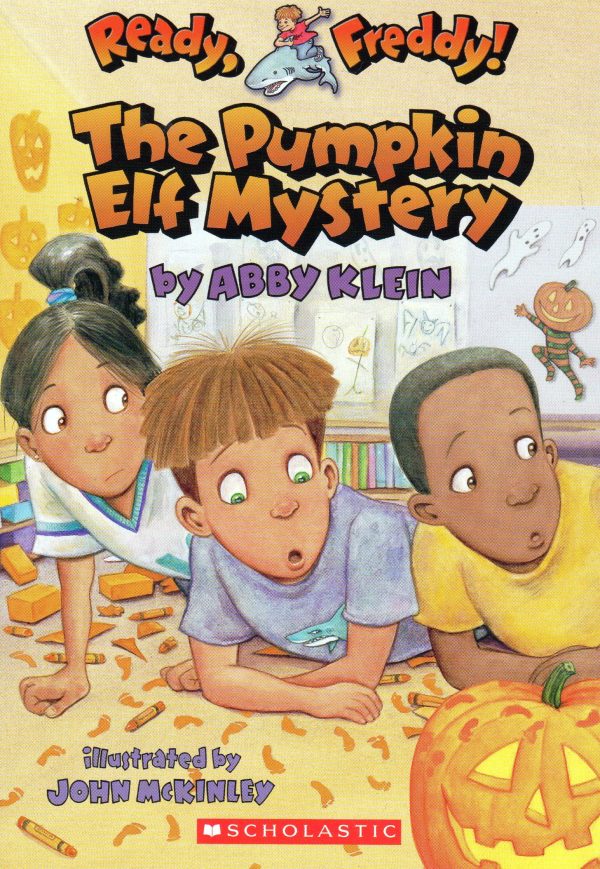 Ready, Freddy! #11: Pumpkin Elf Mystery Klein, Abby and Mckinley, John