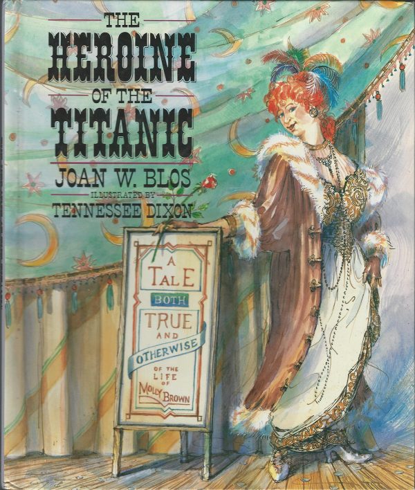 Heroine of the Titanic, The Blos, Joan W. and Dixon, Tennessee