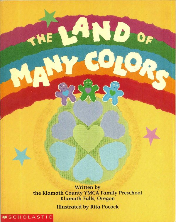 The Land of Many Colors (My First Library) Pocock, Rita and Klamath County Ymca Family Preschool (Or.)