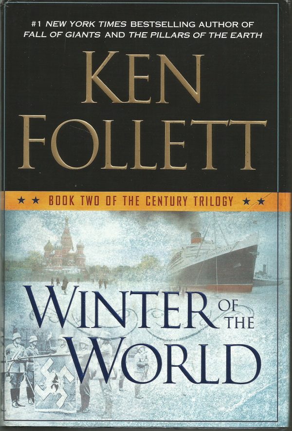 Winter of the World: Book Two of the Century Trilogy [Hardcover] Follett, Ken