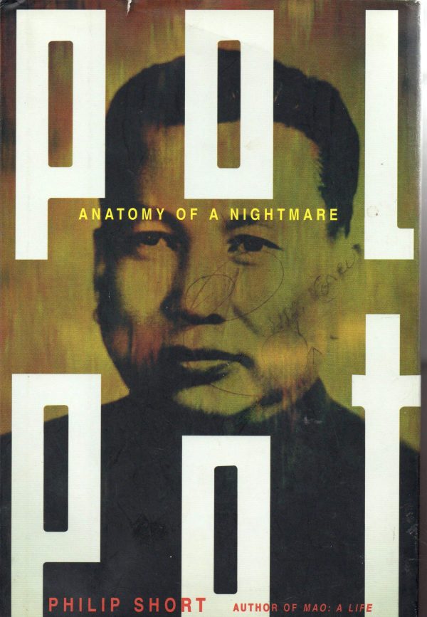 Pol Pot: Anatomy of a Nightmare (John MacRae Books) Short, Philip