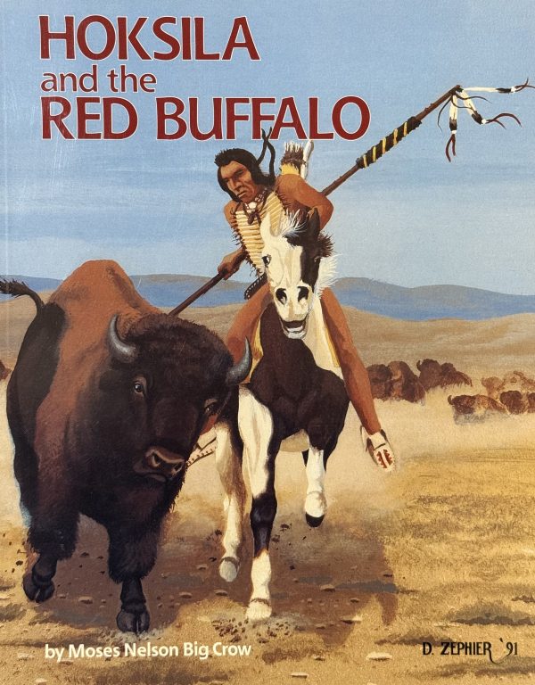 Hoksila and the Red Buffalo [Paperback] Big Crow, Moses Nelson