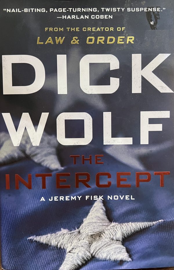 The Intercept: A Jeremy Fisk Novel (Jeremy Fisk Novels, 1) Wolf, Dick