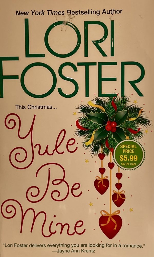 Yule Be Mine : He Sees You When You're Sleeping; White Knight Christmas; Do You Hear What I Hear; The Christmas Present [Paperback] Foster, Lori