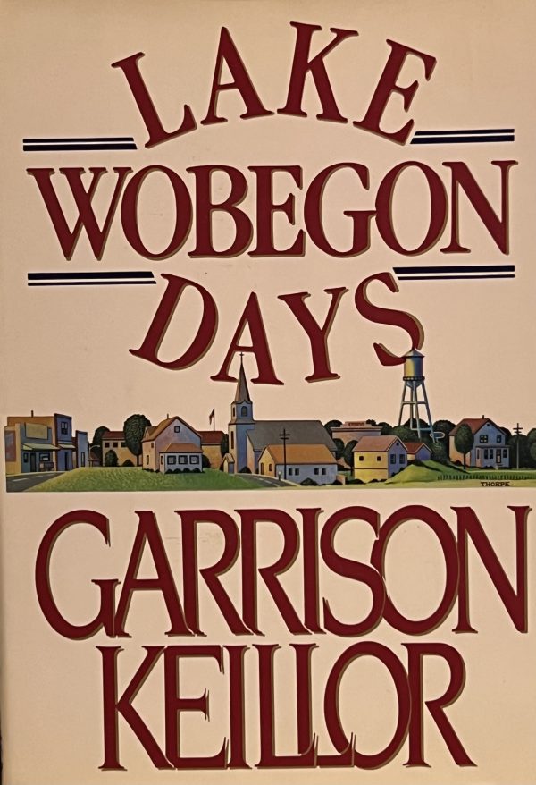 Lake Wobegon Days Keillor, Garrison