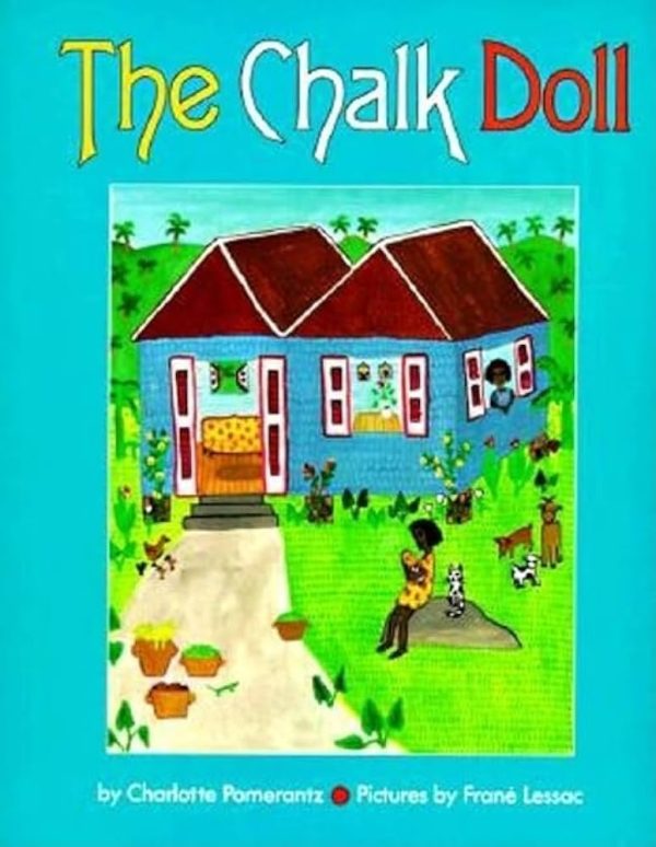 The Chalk Doll [Paperback] Charlotte Pomerantz