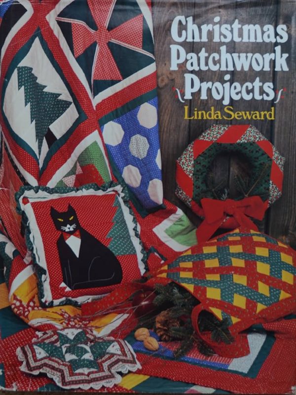 Christmas Patchwork Projects Seward, Linda