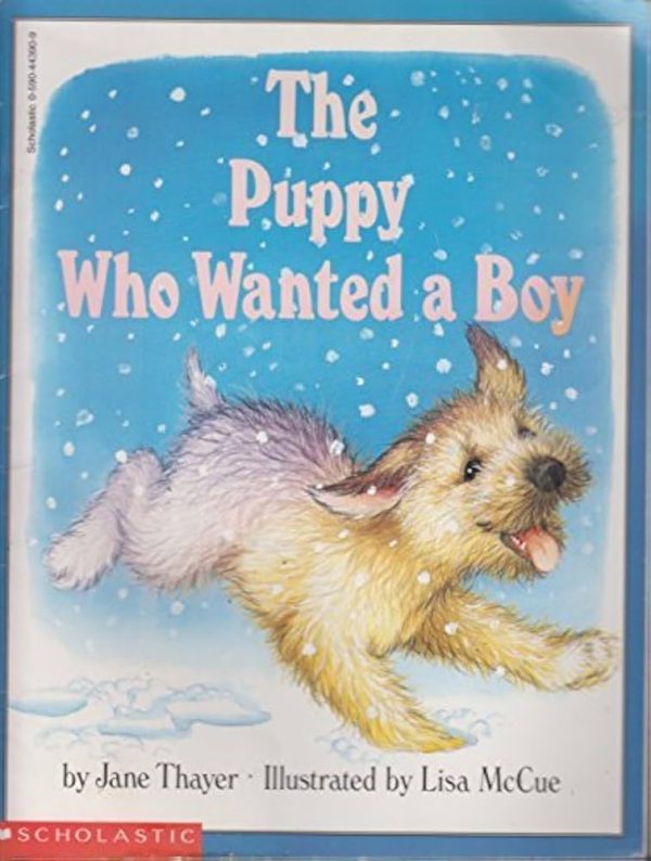 The Puppy Who Wanted a Boy Jane Thayer