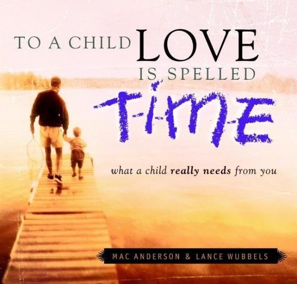 To A Child Love Is Spelled T-I-M-E Anderson/Wubbels