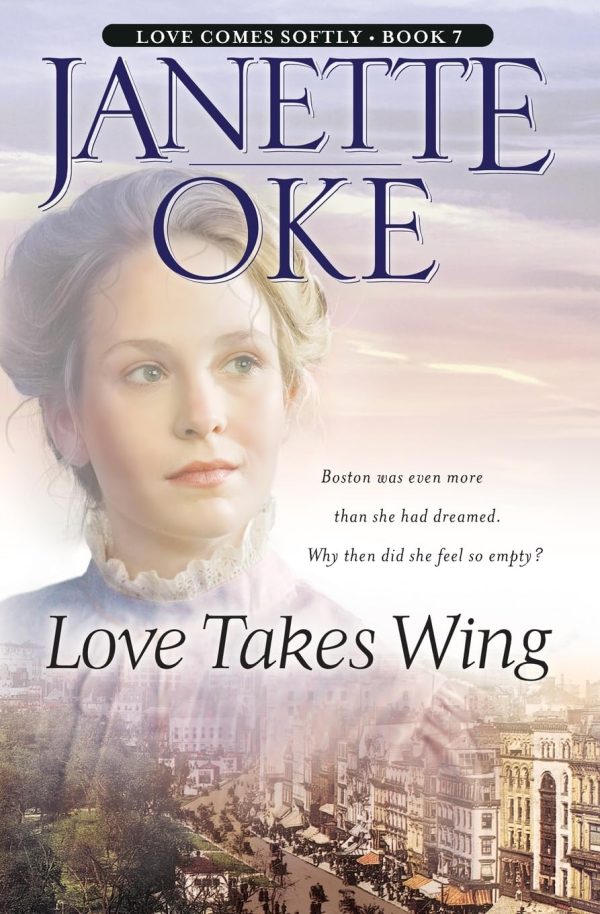 Love Takes Wing (Love Comes Softly Series #7) [Paperback] Janette Oke