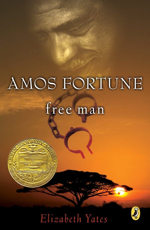 Amos Fortune, Free Man (Puffin Newberry Library) [School & Library Binding] Yates, Elizabeth and Unwin, Nora S